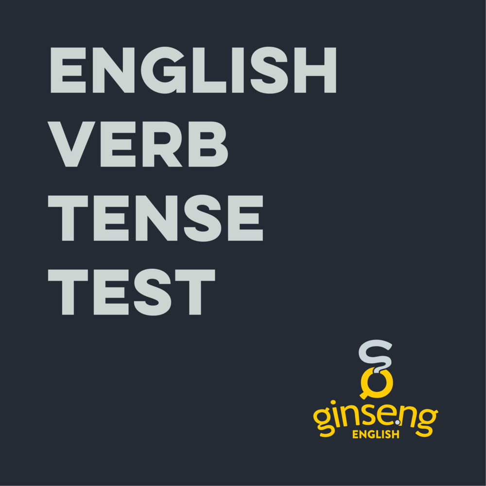 English Verb Tense Test